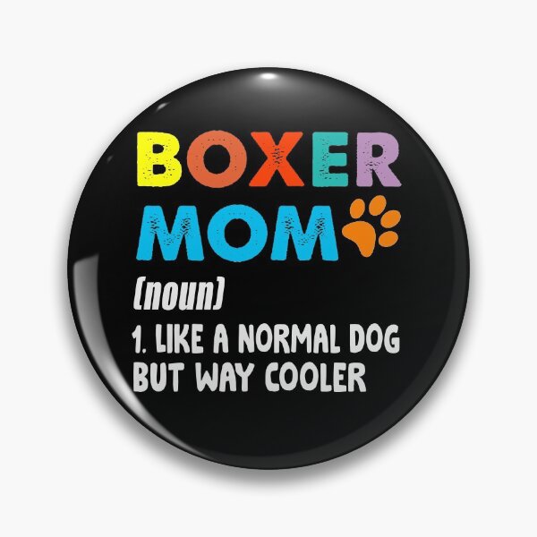 Item preview, Boxer Mom like a normal dog mom but way cooler Gift designed and sold by Niishouseca.