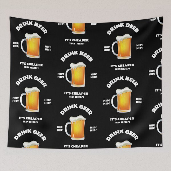 Item preview, Drink Beer It's Cheaper Than Therapy designed and sold by R&BApparel.