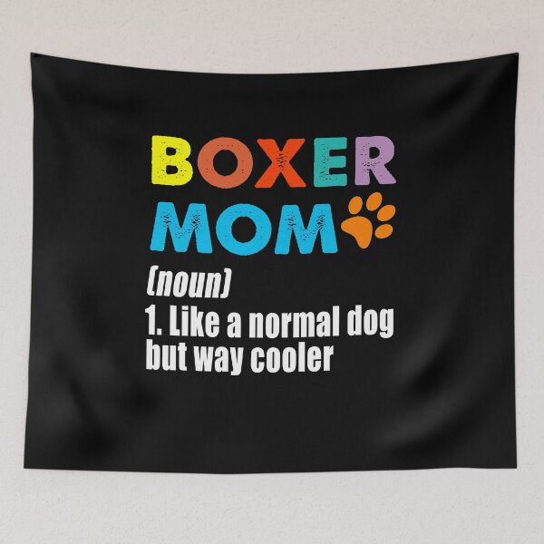 Item preview, Boxer Mom like a normal dog mom but way cooler designed and sold by Niishouseca.