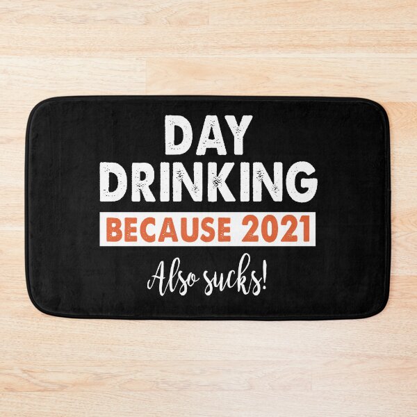 Item preview, Day Drinking because 2021 also sucks retro designed and sold by Niishouseca.
