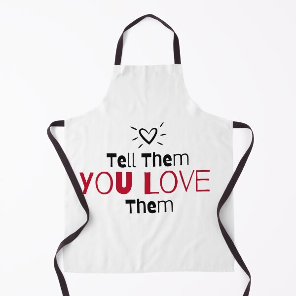 Item preview, Tell Them You Love them designed and sold by Shash31.