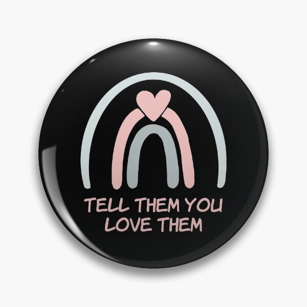 Item preview, Tell Them You Love them designed and sold by Shash31.