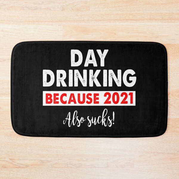 Item preview, Day Drinking because 2021 also sucks vintage designed and sold by Niishouseca.