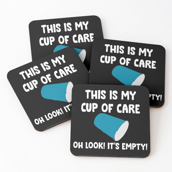 Item preview, This is my cup of care oh look it's empty funny designed and sold by Niishouseca.