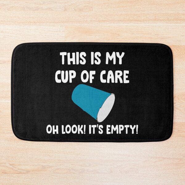 Item preview, This is my cup of care oh look it's empty funny designed and sold by Niishouseca.