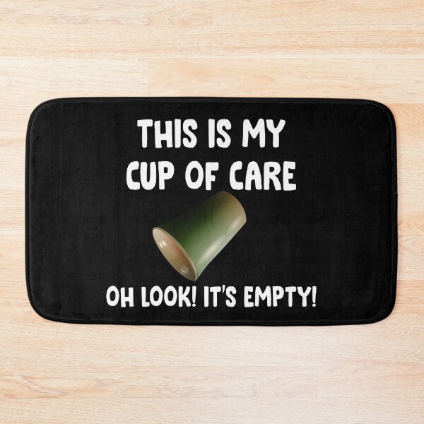 Item preview, This is my cup of care oh look it's empty trending designed and sold by Niishouseca.