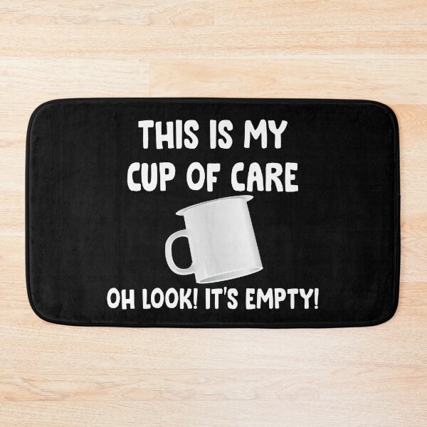 Item preview, This is my cup of care oh look it's empty designed and sold by Niishouseca.