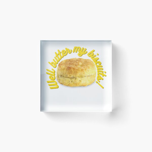 Item preview, Well butter my biscuits designed and sold by nelmski.