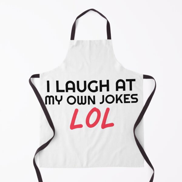 Item preview, I Laugh At My Own Jokes designed and sold by Wachi-A.