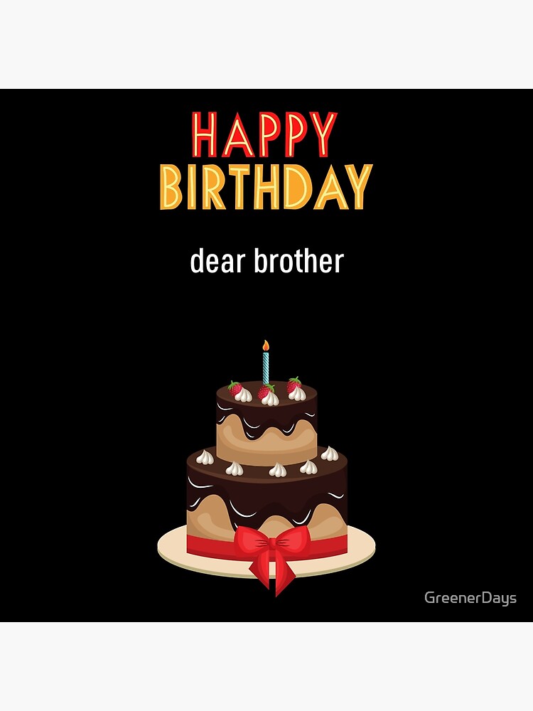 Happy birthday dear brother