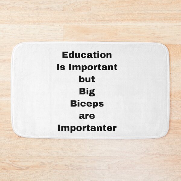 Item preview, Education Is Important but Big Biceps are Importanter designed and sold by Yeewen88.