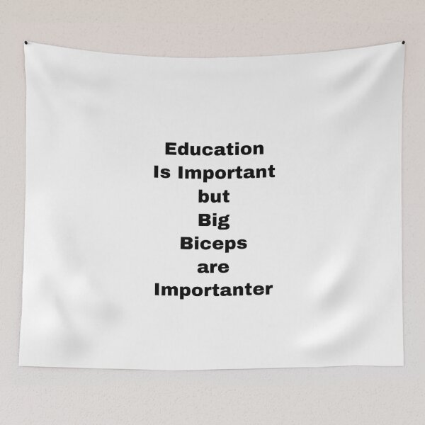 Item preview, Education Is Important but Big Biceps are Importanter designed and sold by Yeewen88.
