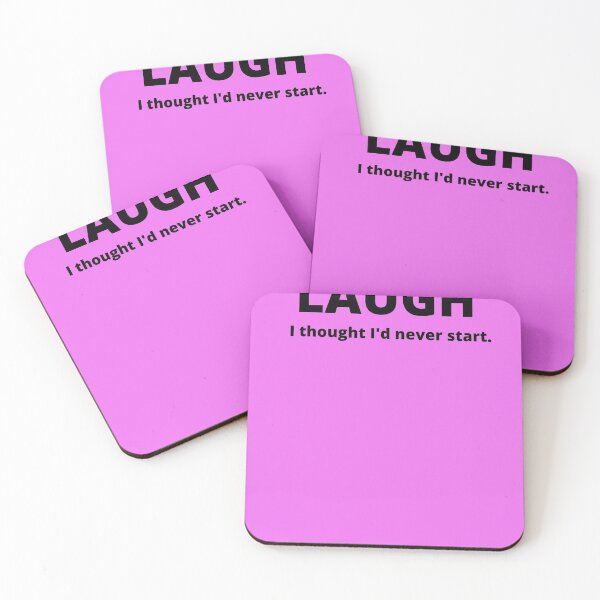 Item preview, Laugh - I thought I'de never start designed and sold by shane62.