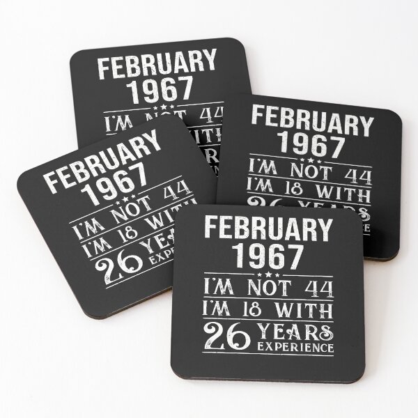 Item preview, February 1967 i'm not 44 i'm 18 with 26 years experience designed and sold by mharlan0ue.