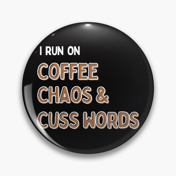 Item preview, I Run on Coffee, Chaos, and Cuss Words T-shirt,Funny Coffee Tee,Run on Coffee and Chaos Shirt,Unisex Tshirt. designed and sold by Babe3955.