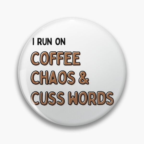 Item preview, I Run on Coffee, Chaos, and Cuss Words T-shirt,Funny Coffee Tee,Run on Coffee and Chaos Shirt,Unisex Tshirt. designed and sold by Babe3955.