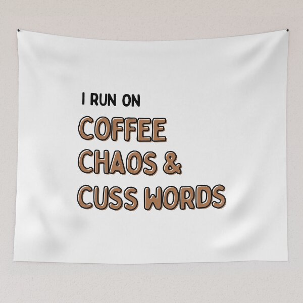 Item preview, I Run on Coffee, Chaos, and Cuss Words T-shirt,Funny Coffee Tee,Run on Coffee and Chaos Shirt,Unisex Tshirt. designed and sold by Babe3955.