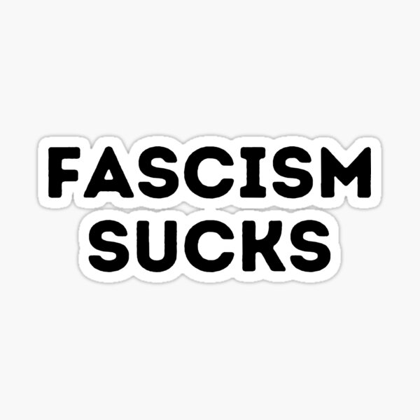 Artikel-Vorschau von Der Faschismus ist scheiße, designt und verkauft von 3bagsfull.