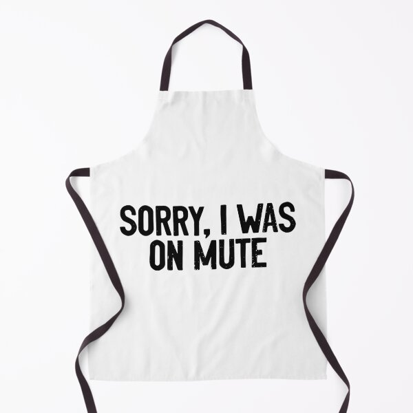Item preview, Sorry I was On Mute Pandemic designed and sold by Sour Soul.