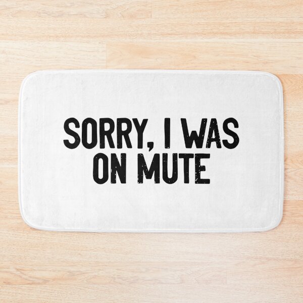 Item preview, Sorry I was On Mute Pandemic designed and sold by Sour Soul.