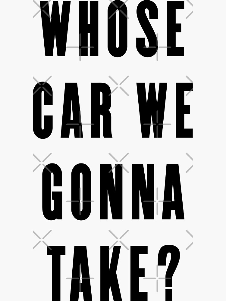 Whose Car Are We Going To Take "Whose Car We Gonna Take? - Funny - Good Friends - Best Friends - No