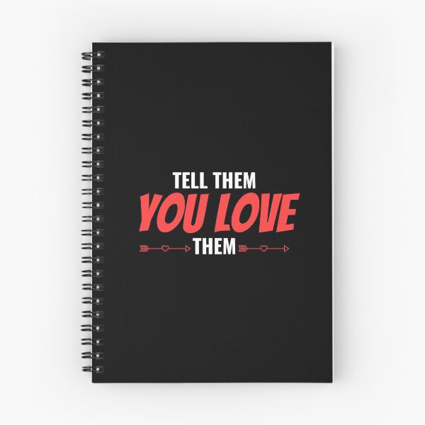 Item preview, Tell Them You Love them designed and sold by Shash31.