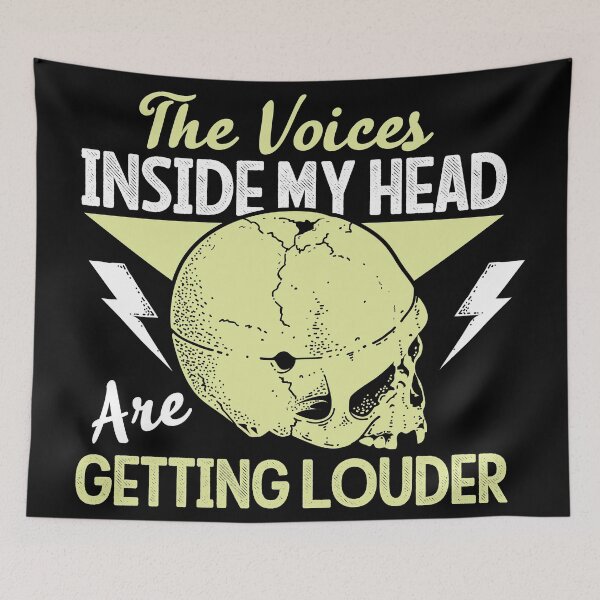 Item preview, The voices inside my head are getting louder designed and sold by SidTastic .
