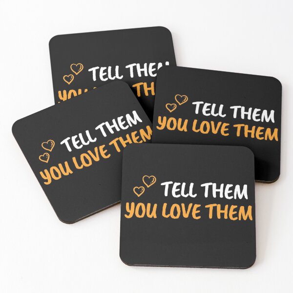Item preview, Tell Them You Love them designed and sold by Shash31.