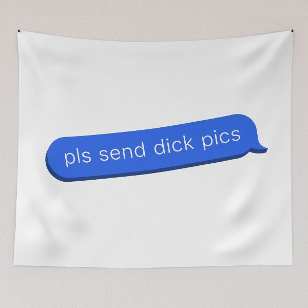 Item preview, Send Dick Pics Text Message Speech Bubble designed and sold by ClickForMore.