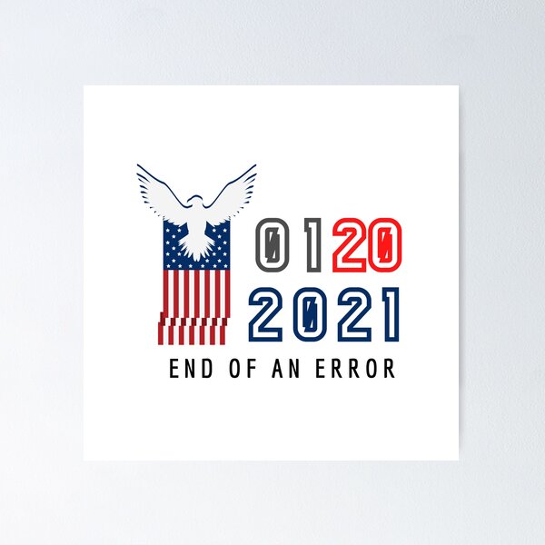 Item preview, Inauguration Day - 01 20 2021 : End Of An Error designed and sold by kongju.