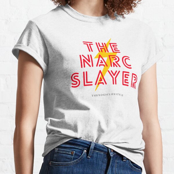 The narc slayer - Narcissistic toxic relationship survivor & power Classic T-Shirt