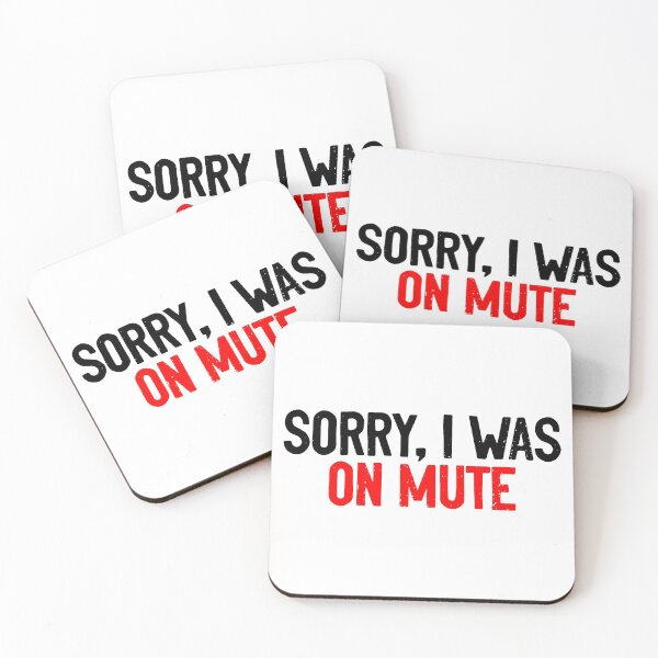 Item preview, Sorry I was On Mute Covid19 designed and sold by Sour Soul.