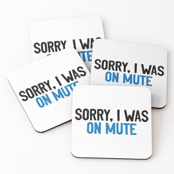 Item preview, Sorry I was On Mute Meeting designed and sold by Sour Soul.