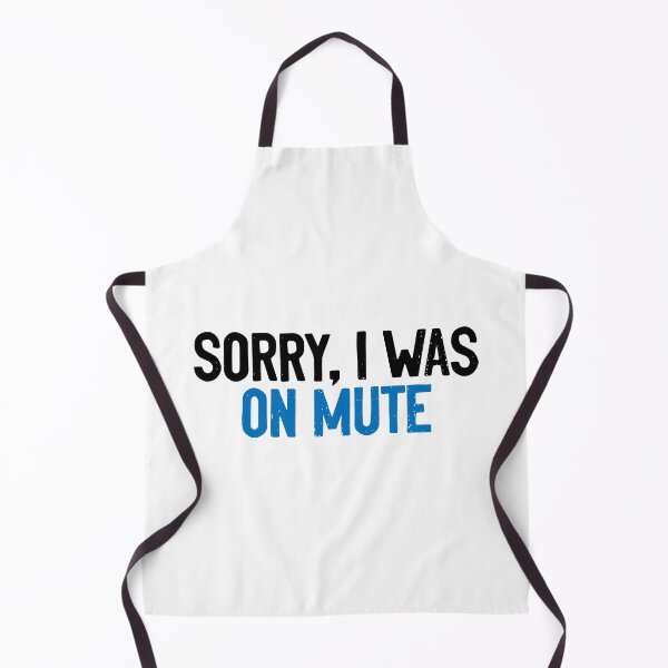 Item preview, Sorry I was On Mute Meeting designed and sold by Sour Soul.