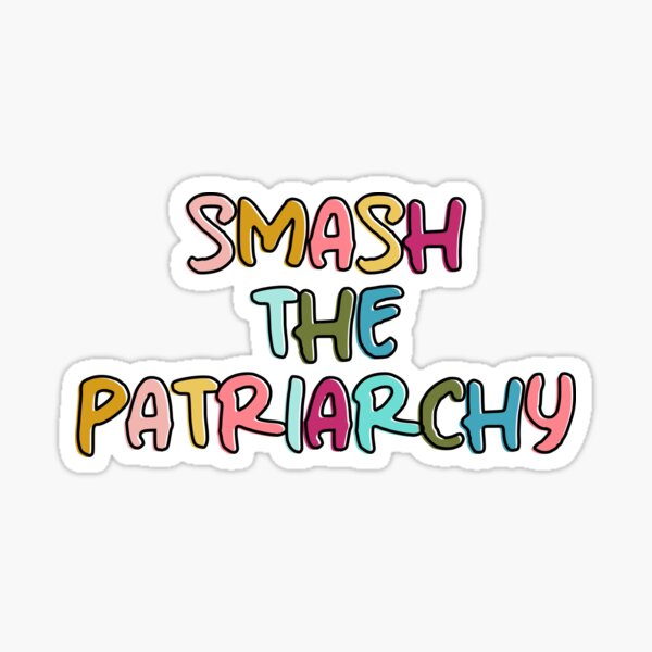 smash the patriarchy meaning｜TikTok Search