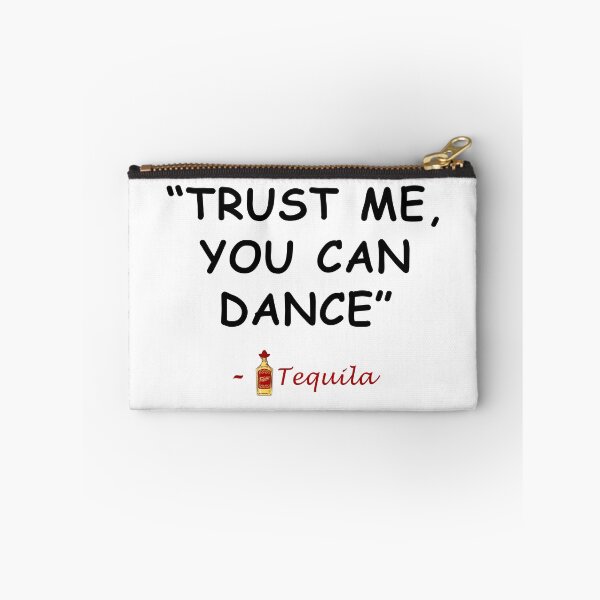 Artikelvorschau, Vertrau mir, du kannst Tequila tanzen (schwarz) entworfen und verkauft von FeaturedStore.