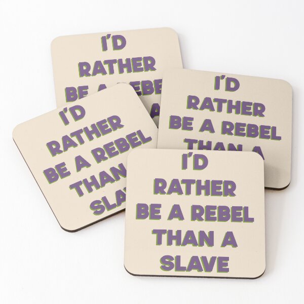 Item preview, I’d Rather Be A Rebel Than A Slave designed and sold by pipeswitz.