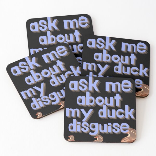 Item preview, Ask Me About My Duck Disguise designed and sold by Lar888.