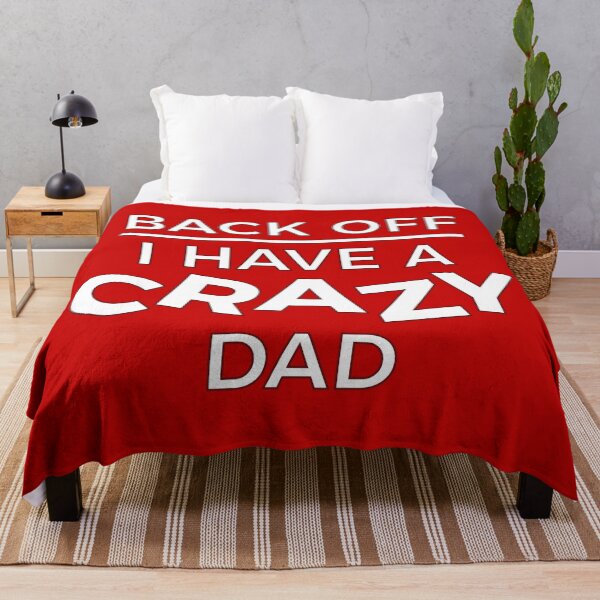Item preview, Back Off I Have A Crazy Dad designed and sold by ClickForMore.