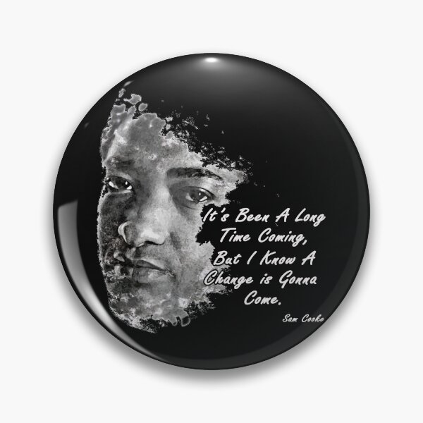 Artikelvorschau, Sam Cooke: Es hat lange gedauert, aber ich weiß, dass eine Veränderung kommen wird. T-Shirt entworfen und verkauft von oussimakh.