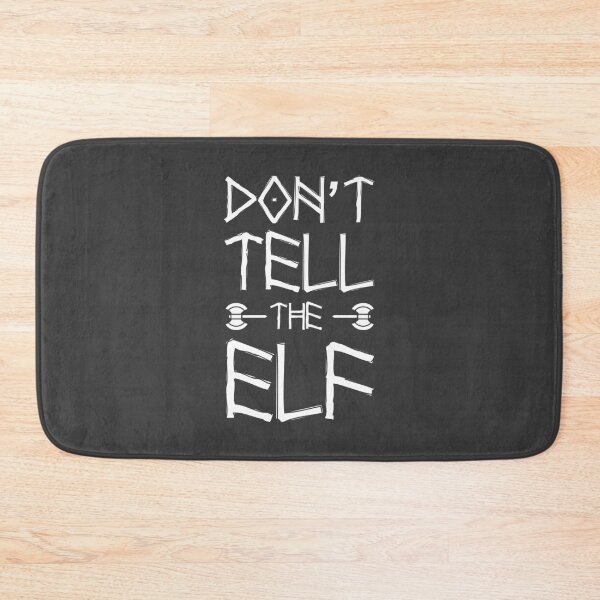 Item preview, Don't Tell The Elf designed and sold by heroics.