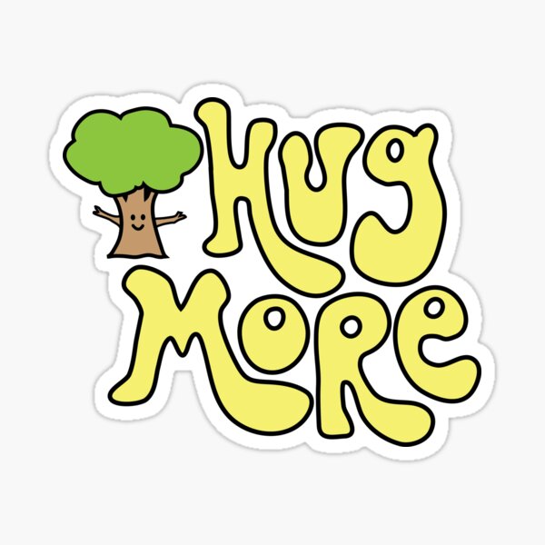 Hug More Sticker