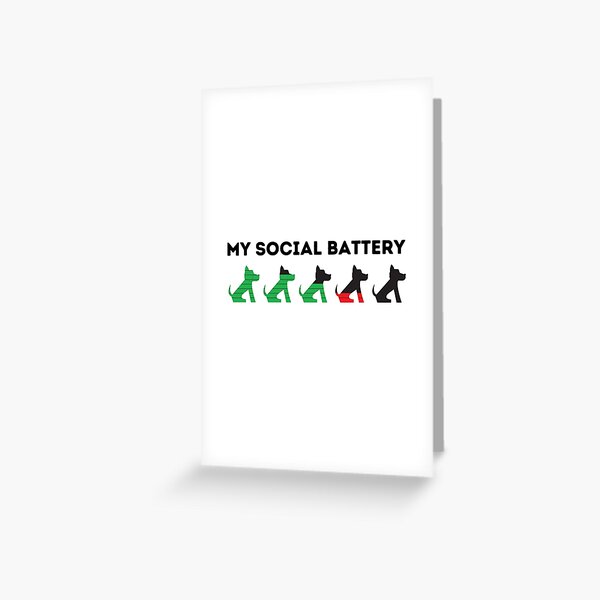 My Dog Social Battery Greeting Card