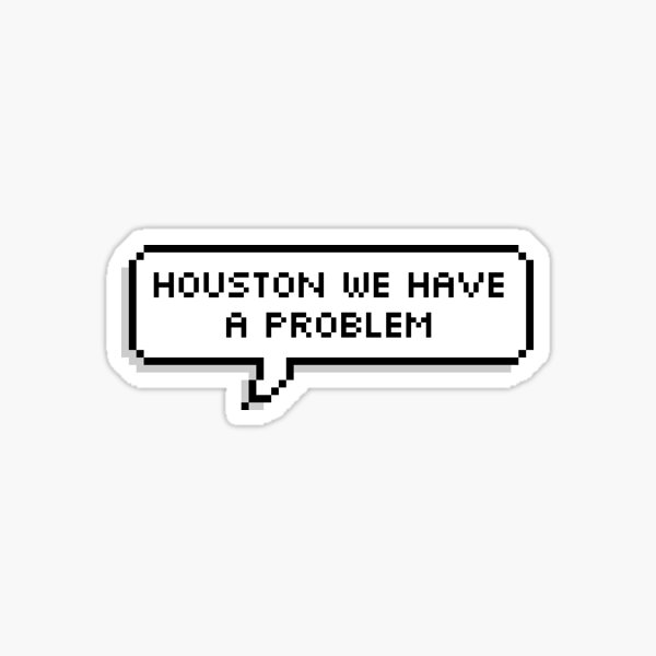 Houston we have a problem Royalty Free Vector Image