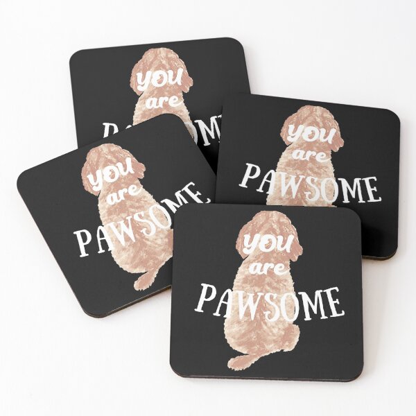 Item preview, You are Pawsome Doodle Dog Adoration with white text designed and sold by Labradoodlesetc.