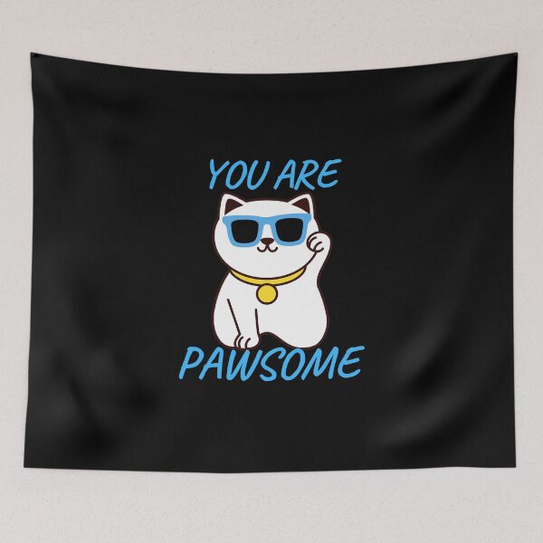 Item preview, You Are Pawsome designed and sold by SunfullyYours.
