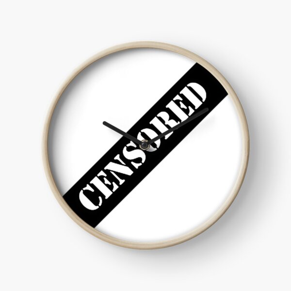 Censored Clocks Redbubble