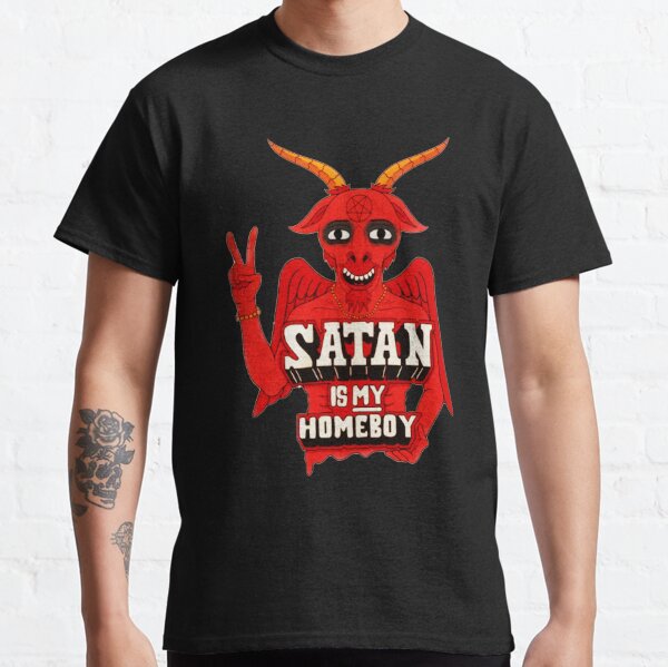 satan is my homeboy t shirt