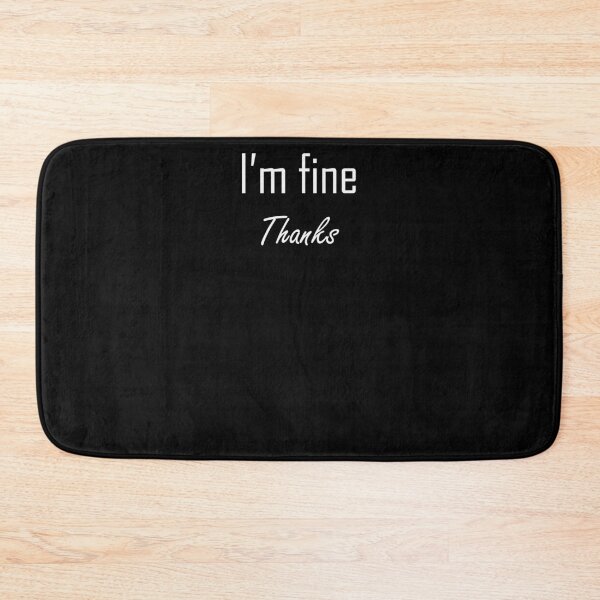 Item preview, I'm fine, thanks designed and sold by be-a-King.