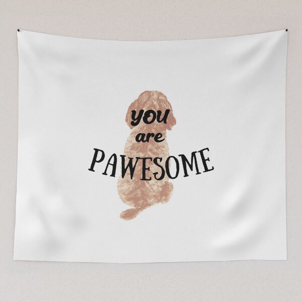 Item preview, You are Pawesome Doodle Dog Adoration with black text and the extra E! designed and sold by Labradoodlesetc.